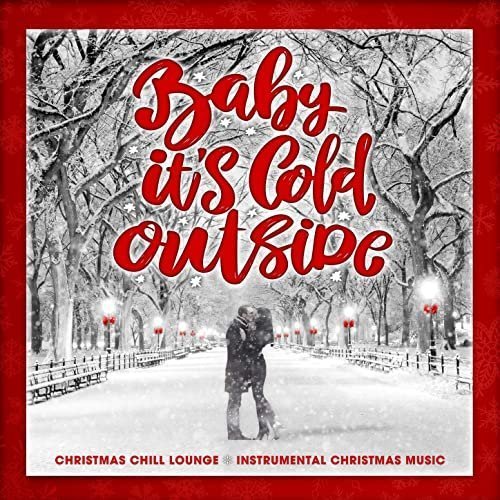 Harlow Monroe Jer LeClair – Baby It’s Cold Outside (Christmas Chill Lounge – Instrumental Christmas Music) (2020)