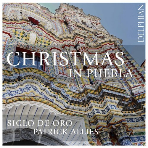 Siglo de Oro, Patrick Allies – Christmas in Puebla (2020)
