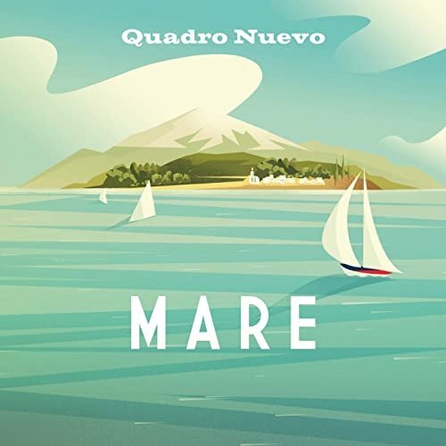 Quadro Nuevo – Mare (2020)