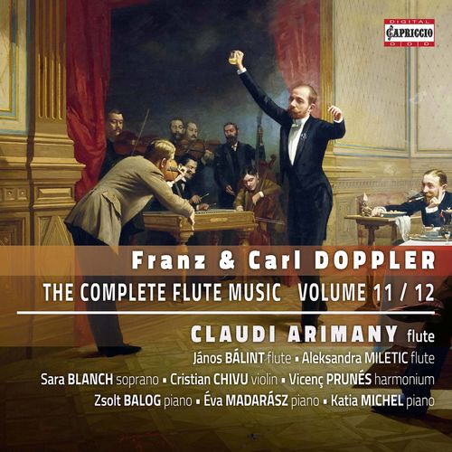 Claudi Arimany – F. C. Doppler: The Complete Flute Music, Vols. 11 12 (2020)