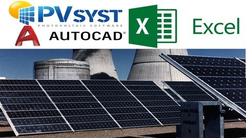 The Complete 2020 PV Solar Energy with PVsyst|Excel|AutoCAD.
