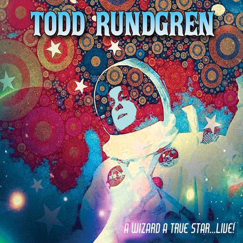 Todd Rundgren – A Wizard a True Star…Live! (2020)