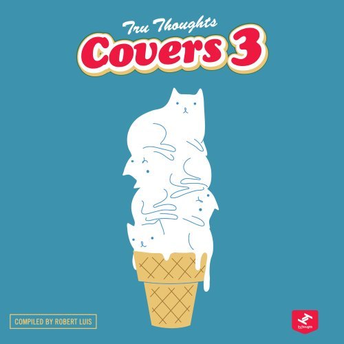 Various Artists – Tru Thoughts Covers 3 (2020)