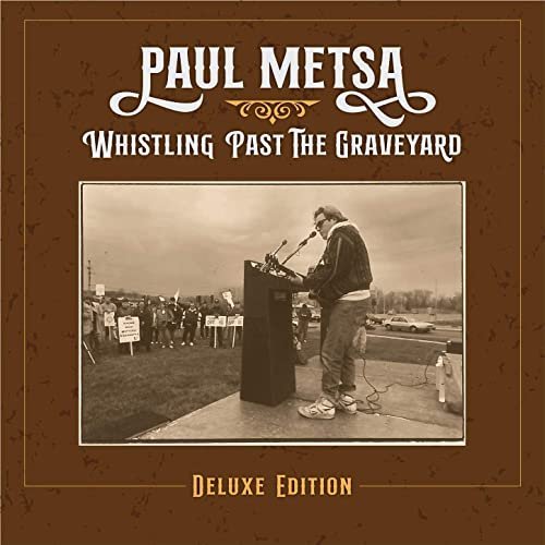 Paul Metsa – Whistling Past the Graveyard (Deluxe Edition) (2020)