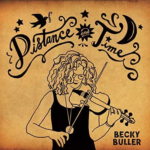 Becky Buller – Distance and Time (2020)