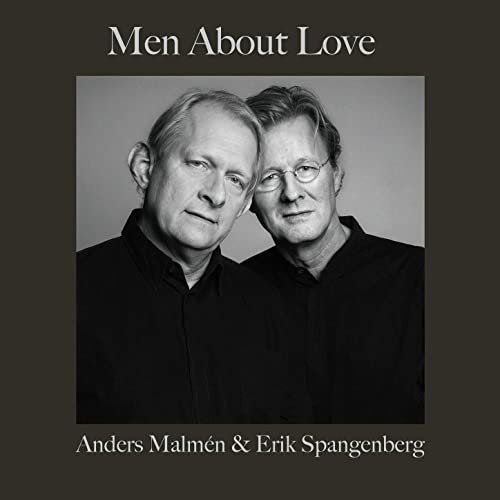 Anders Malmn Erik Spangenberg – Men About Love (2020)