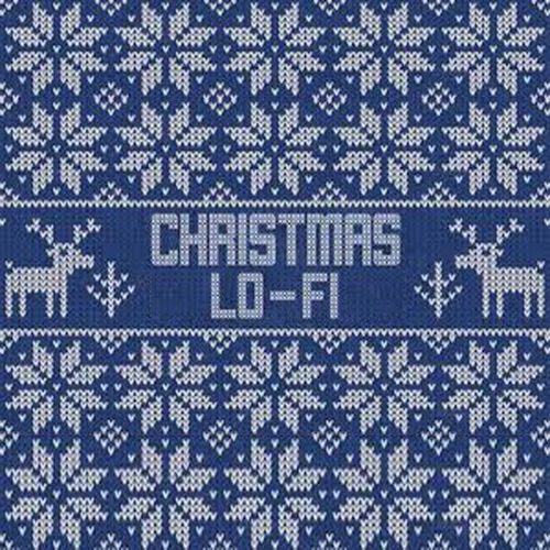 Christmas Lo Fi Favorites (The Best Xmas Lofi, Jazz-Hop, Hip-Hop, Instrumental & Chill-Hop Mix) (2020)