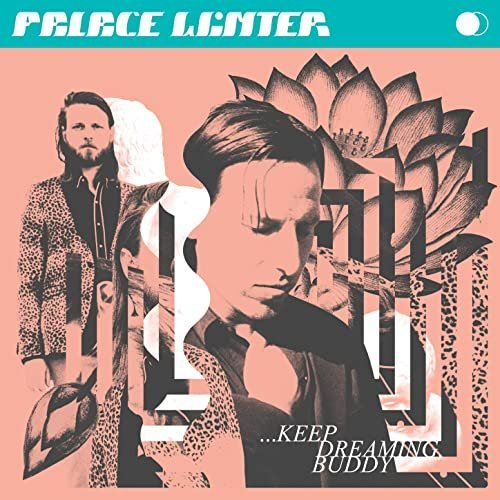 Palace Winter – …Keep Dreaming, Buddy (2020)