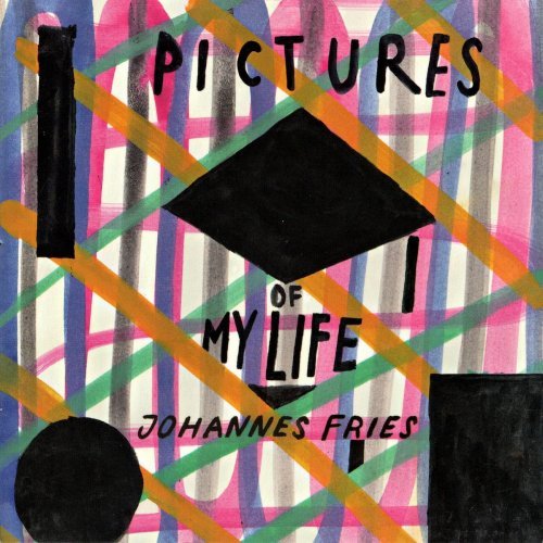 Johannes Fries – Pictures of My Life (2020)