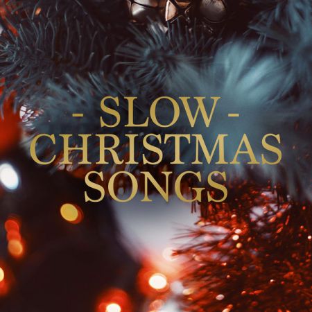 Various Artists – Slow Christmas Songs (2020)