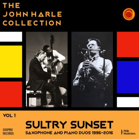 John Harle – The John Harle Collection Vol. 1: Sultry Sunset (Saxophone and Piano Duos 1996-2016) (2020)