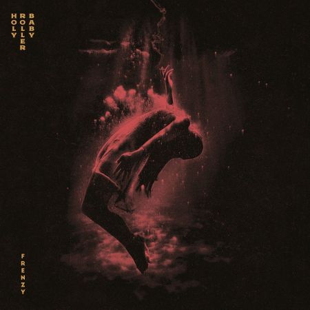 Holy Roller Baby – Frenzy (2020)