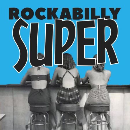 Various Artists – Rockabilly Super (The Top 30 Hits Old Selection Rockabilly) (2020)