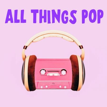 Various Artists – All Things Pop (2020)