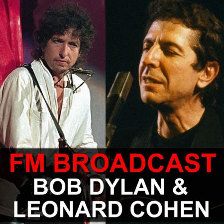 Bob Dylan and Leonard Cohen – FM Broadcast Bob Dylan & Leonard Cohen (2020)