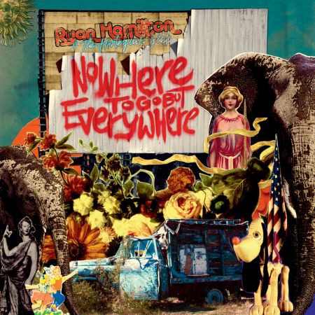 Ryan Hamilton and the Harlequin Ghosts – Nowhere To Go But Everywhere (2020)