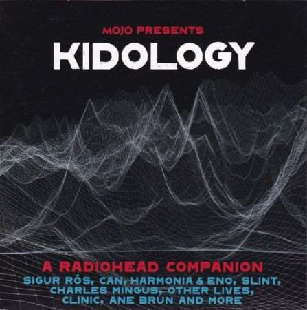VA – Mojo Presents: Kidology – A Radiohead Companion (2020)
