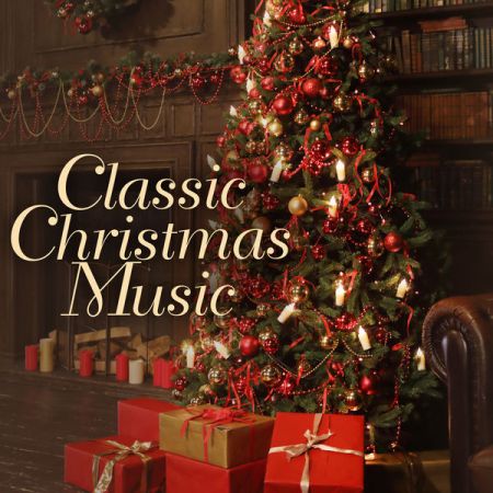 Various Artists – Classic Christmas Music (2020)