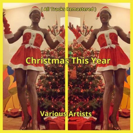 Various Artists – Christmas This Year (All Tracks Remastered) (2020)