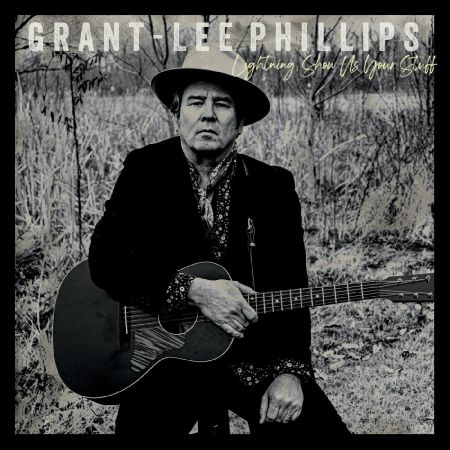 Grant-Lee Phillips – Lightning Show Us Your Stuff (2020)