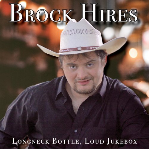 Brock Hires – Longneck Bottle, Loud Jukebox (2020)