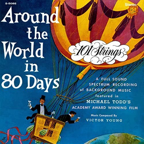 101 Strings Orchestra – Around the World in 80 Days (Remastered from the Original Alshire Tapes) (1968/2020)