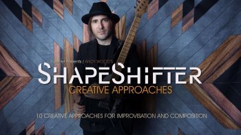 Truefire Andy Wood ShapeShifter Creative Applications TUTORiAL screenshot