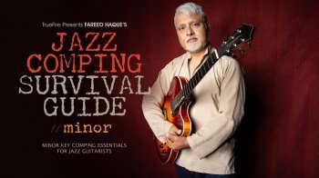 Truefire Fareed Haque Jazz Comping Survival Guide Minor TUTORiAL screenshot