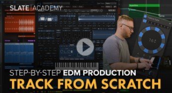 Slate Academy Edm Track From Scratch Masterclass TUTORiAL screenshot