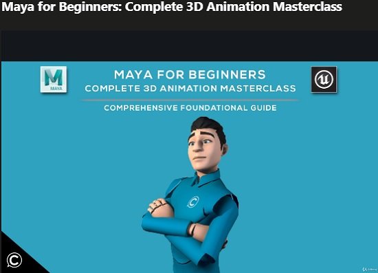Maya for Beginners: Complete 3D Animation Masterclass