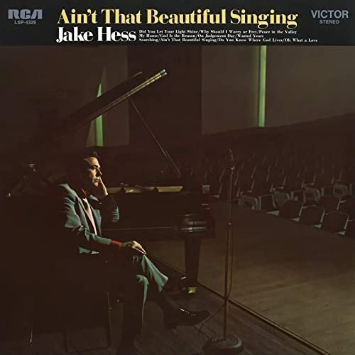 Jake Hess – Ain’t That Beautiful Singing (2020)
