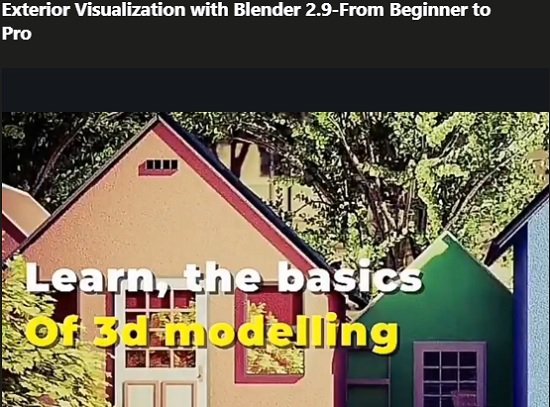 Exterior Visualization with Blender 2.9-From Beginner to Pro