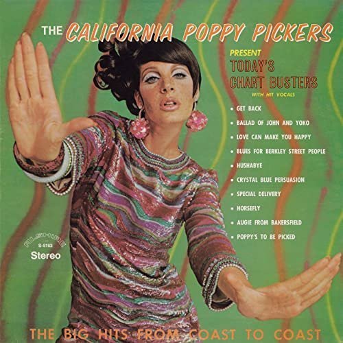 The California Poppy Pickers – Today’s Chart Busters (Remastered from the Original Alshire Tapes) (1969/2020)