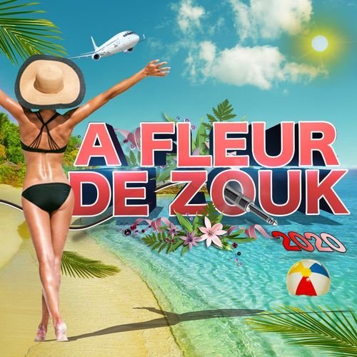 Various Artists – A fleur de zouk 2020 (2020)