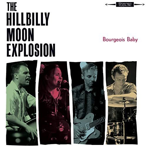 The Hillbilly Moon Explosion – Bourgeois Baby (2004/2020)