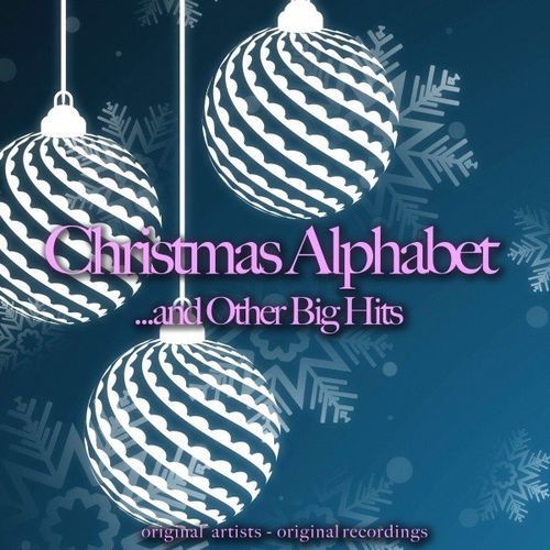 VA – Christmas Alphabet…And Other Big Hits (2020)