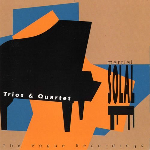 Martial Solal – The Vogue Recordings Vol.1 Trios & Quartet (2020)
