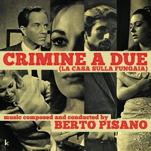 Berto Pisano – Crimine a due (La casa sulla fungaia) (2020)