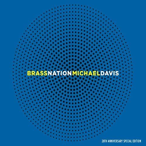 Michael Davis – Brass Nation (20th Anniversary Special Edition) (2020)