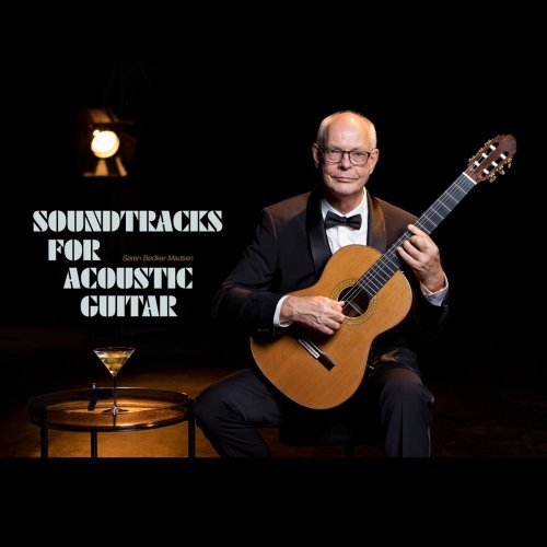 Sren Bdker Madsen – Soundtracks for Acoustic Guitar (2020)