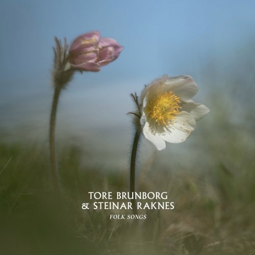 Tore Brunborg, Steinar Raknes – Folk Songs (2020)