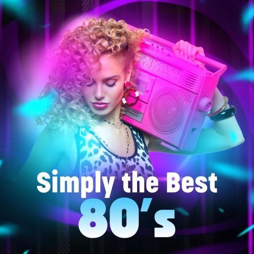 VA – Simply the Best 80’s (2020) FLAC