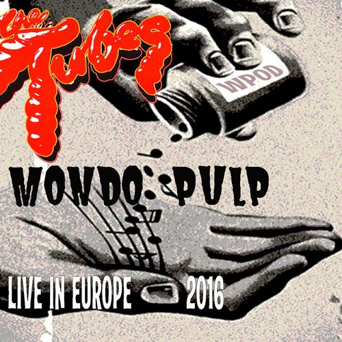 The Tubes – Mondo Pulp (2020)