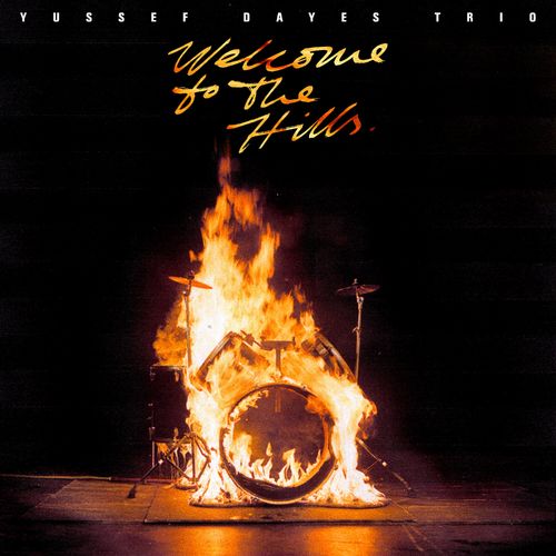Yussef Dayes – Welcome to the Hills (2020)