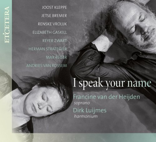 Francine van der Heijden – Various Composers I Speak Your Name (2020)