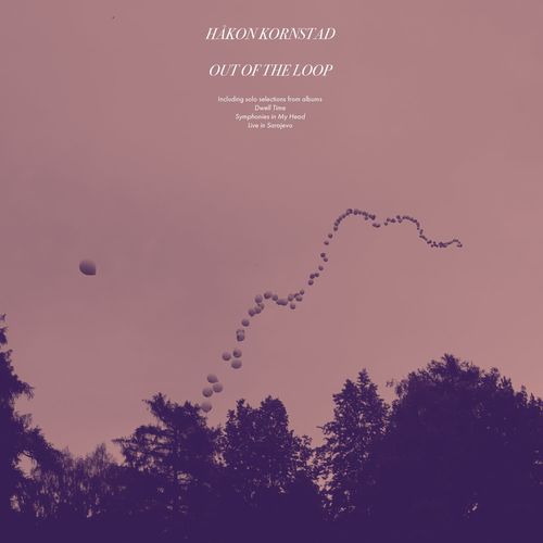 Hkon Kornstad – Out of the Loop (2020)
