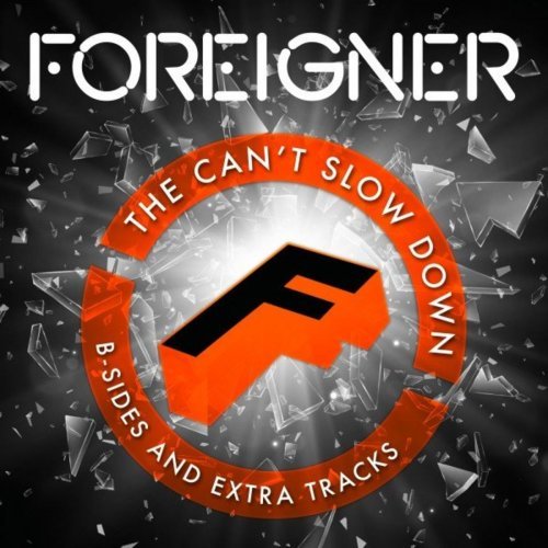 Foreigner – The Can’t Slow Down B-Sides and Extra Tracks (Live) (2020)