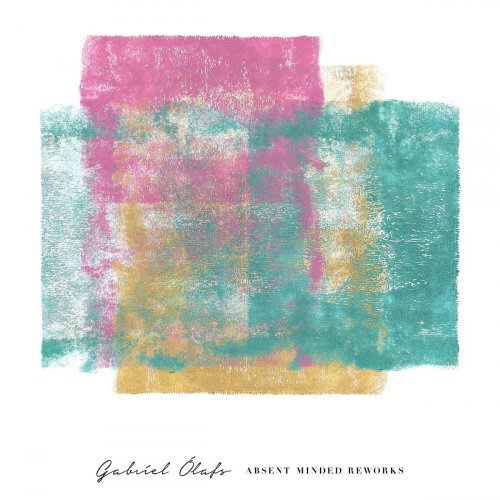 Gabrel lafs – Absent Minded Reworks (2020)