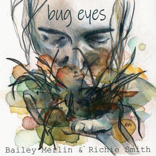 Bailey Merlin – Bug Eyes (2020)