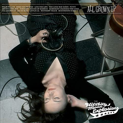 The Hillbilly Moon Explosion – All Grown Up (2007/2020)